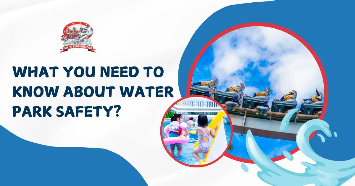 What You Need to Know About Water Park Safety