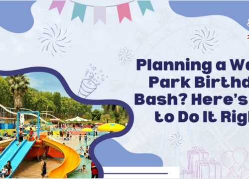 Planning a Water Park Birthday Bash? Here’s How To Do It Right