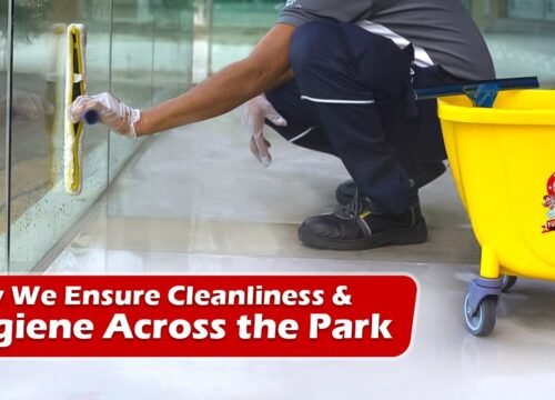 How We Ensure Cleanliness and Hygiene Across the Park
