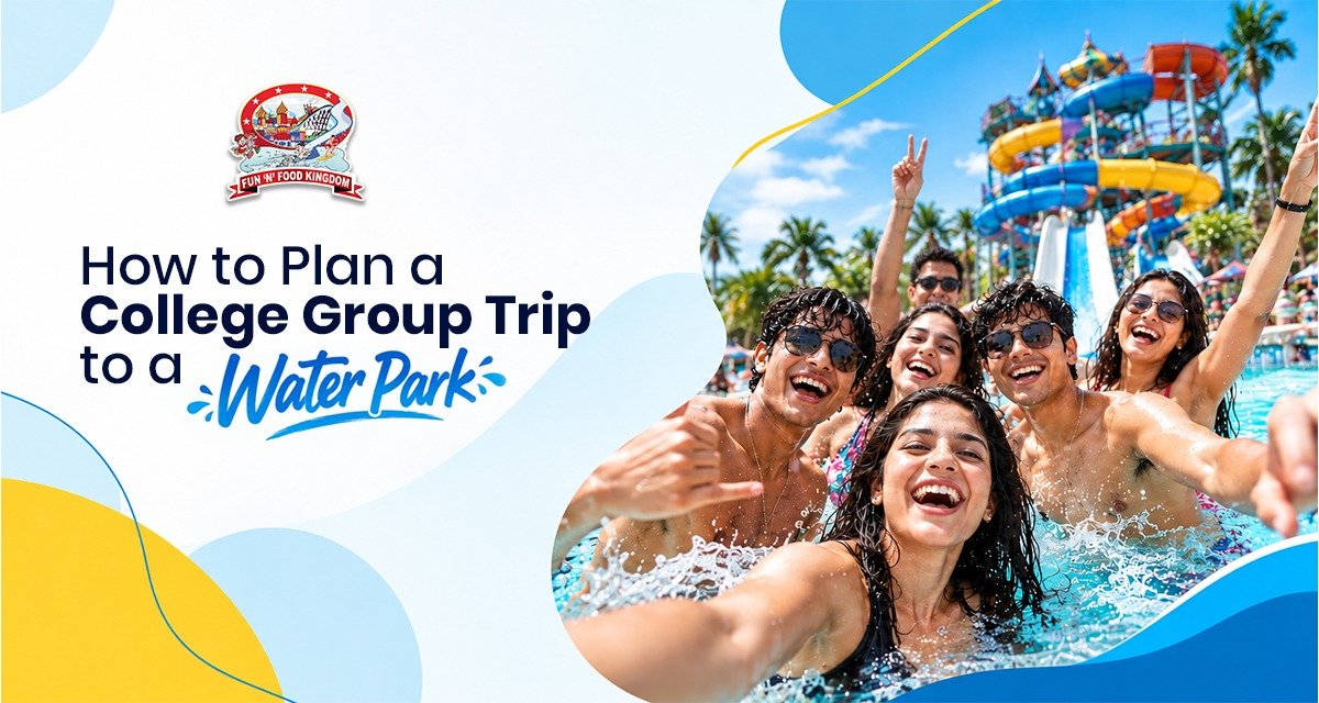 How to Plan a College Group Trip to a Water Park